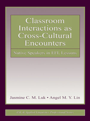 cover image of Classroom Interactions as Cross-Cultural Encounters